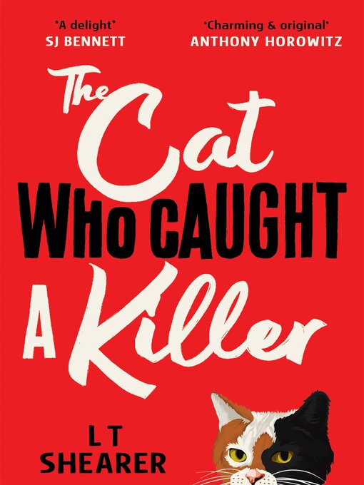 Title details for The Cat Who Caught a Killer by L T Shearer - Available